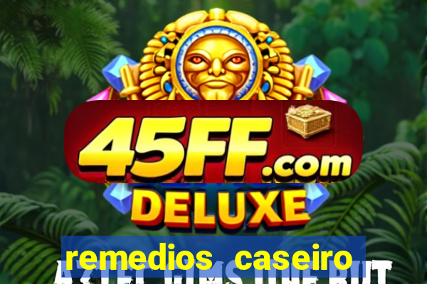 remedios caseiro para diabetes
